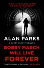 Cover: Bobby March Will Live Forever - Black Thorn