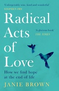 Cover: Radical Acts of Love - Canongate Books