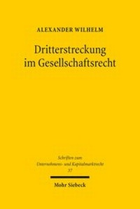 Abbildung von: Dritterstreckung im Gesellschaftsrecht - Mohr Siebeck