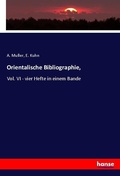 Cover: Orientalische Bibliographie, - Hansebooks