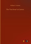 Cover: The "Fan Kwae" at Canton - Outlook Verlag