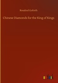 Cover: Chinese Diamonds for the King of Kings - Outlook Verlag