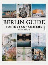 Abbildung von: Berlin Guide for Instagrammers - Luster Publishing