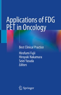 Enlarge image Cover: Applications of FDG PET in Oncology - Springer