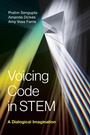 Cover: Voicing Code in STEM - MIT Press