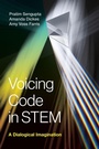 Cover: Voicing Code in STEM - MIT Press