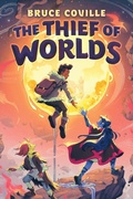 Cover: The Thief of Worlds - Random House Books for Young Readers