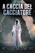 Cover: A Caccia del Cacciatore - Next Chapter
