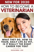 Cover: How to Become a Veterinarian - Susanna Lee