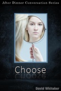 Cover: Choose (After Dinner Conversation, #37) - After Dinner Conversation