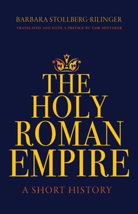 Enlarge image Cover: The Holy Roman Empire - Princeton University Press