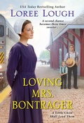 Cover: Loving Mrs. Bontrager - Zebra Books