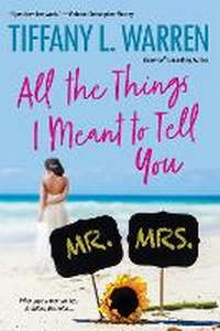 Enlarge image Cover: All the Things I Meant to Tell You - Kensington Publishing