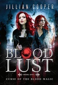 Cover: Blood Lust (The Blood Sisters, #1) - The Blood Sisters