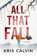 Cover: All That Fall - Crooked Lane Books