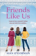 Cover: Friends Like Us - Boldwood Books Ltd