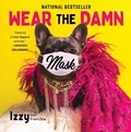 Cover: Wear the Damn Mask - Gallery Books