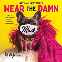 Enlarge image Cover: Wear the Damn Mask - Gallery Books