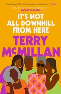 Cover: It's Not All Downhill From Here - Ballantine Books Inc.