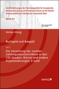 Cover: Buchgeld und Bargeld - Teil 2: Die Umsetzung der zweiten Zahlungsdiensterichtlinie in den CEE-Staaten - Manz