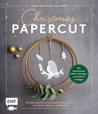 Abbildung von: Christmas Papercut - Weihnachtliche Papierschnitt-Projekte zum Schneiden, Basteln und Gestalten - Edition Michael Fischer / EMF Verlag