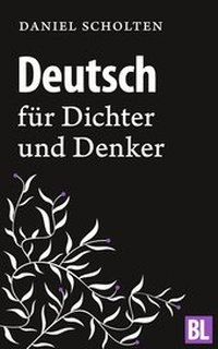 Abbildung von: Deutsch für Dichter und Denker - Bright Star Books
