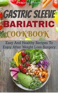 Cover: Gastric Sleeve Bariatric Cookbook - XinXii