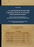 Cover: ". es mu&szlig; deshalb die Anstalt selbst in gewissem Sinne als ein Universal&shy;mittel bezeichnet werden." - grizeto verlag e.K.