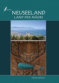 Cover: Neuseeland Land der Maori - Wolfram K&uuml;hnert Verlag
