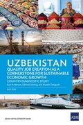 Cover: Uzbekistan Quality Job Creation as a Cornerstone for Sustainable Economic Growth - Asian Development Bank