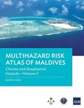 Cover: Multihazard Risk Atlas of Maldives - Volume II - Asian Development Bank