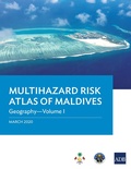 Cover: Multihazard Risk Atlas of Maldives: Geography-Volume I - Asian Development Bank