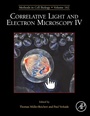 Cover: Correlative Light and Electron Microscopy IV: Volume 162 - Academic Press