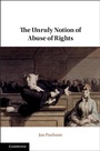 Cover: The Unruly Notion of Abuse of Rights - Cambridge University Press