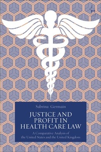Abbildung von: Justice and Profit in Health Care Law - Hart Publishing