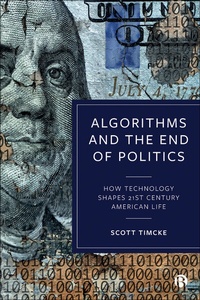 Enlarge image Cover: Algorithms and the End of Politics - Bristol University Press