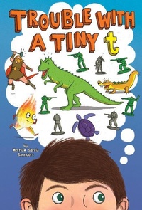 Enlarge image Cover: Trouble with a Tiny T - Capstone Editions