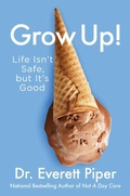 Cover: Grow Up! - Regnery Publishing Inc