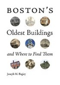 Cover: Boston`s Oldest Buildings and Where to Find Them - Brandeis University Press
