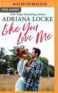 Cover: Like You Love Me - Brilliance Audio