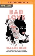Cover: Bad Love - Audible Studios on Brilliance