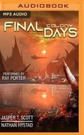 Cover: Final Days: Colony - Audible Studios on Brilliance