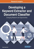 Cover: Developing a Keyword Extractor and Document Classifier: Emerging Research and Opportunities - Business Science Reference