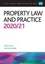 Cover: Property Law and Practice 2020/2021 - College of Law Publishing