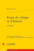 Cover: Essais de Critique Et d'Histoire. Volume II - Classiques Garnier