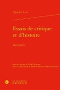 Cover: Essais de Critique Et d'Histoire. Volume II - Classiques Garnier