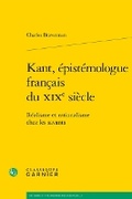 Cover: Kant, Epistemologue Francais Du XIXe Siecle - Classiques Garnier