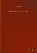 Cover: Under the Flag of France - Outlook Verlag