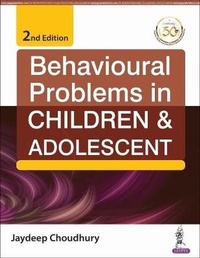 Enlarge image Cover: Behavioural Problems in Children & Adolescent - Jaypee Brothers Medical Publishers