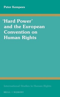 Enlarge image Cover: "Hard Power" and the European Convention on Human Rights - Martinus Nijhoff
